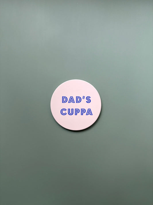 Dad's Cuppa Coaster