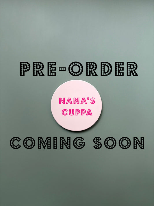 Nana's Cuppa Coaster