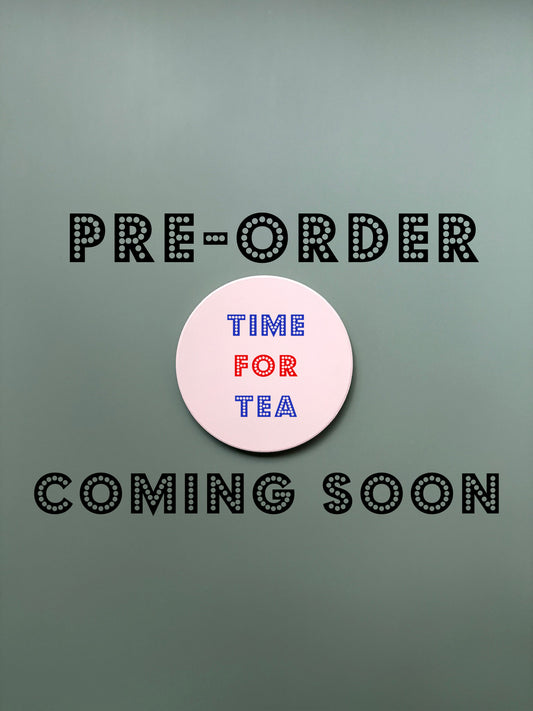 Time For Tea Cuppa Coaster